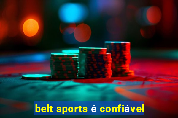 belt sports é confiável